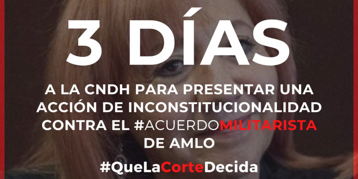 Los plazos los marca la ley: 3 días para que la CNDH presente acto de inconstitucionalidad contra acuerdo militarista
