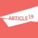 Postura del consejo consultivo de ARTICLE 19 ante los comentarios del presidente López Obrador