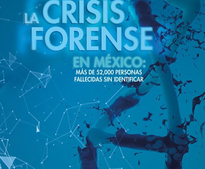 Más de 52 mil personas fallecidas sin identificar en México según cifras oficiales: Informe del MNDM
