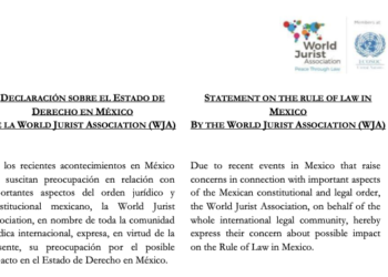 Declaración sobre el Estado de Derecho en México de la World Jurist Association (WJA)