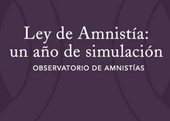 Observatorio de Amnistías, “Ley de Amnistía: un año de simulación”