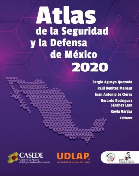 Presentación del libro “Atlas de la Seguridad y la Defensa de México 2020”