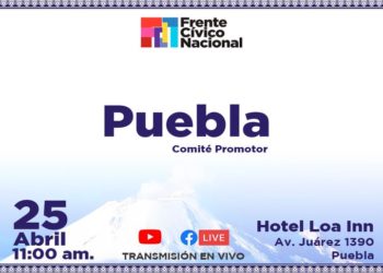 Instalación del Comité Promotor del Frente Cívico Nacional – Capítulo Puebla