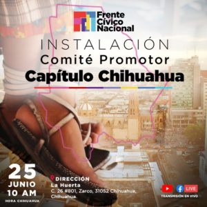Instalación del Comité promotor del Frente Cívico Nacional capítulo Chihuahua 25 de junio 2022